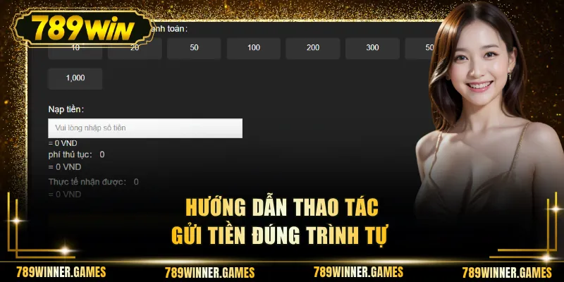 Hướng dẫn thao tác gửi tiền đúng trình tự