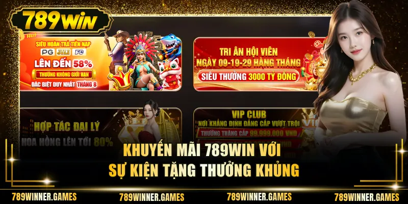 Khuyến mãi 789WIN với sự kiện tặng thưởng khủng