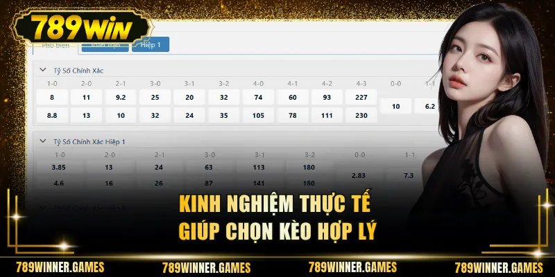 Kinh nghiệm thực tế giúp chọn kèo hợp lý